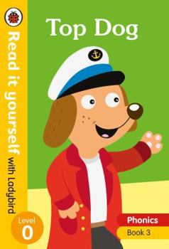 Hardcover Top Dog: Level 0 (Read It Yourself with Ladybird) Book
