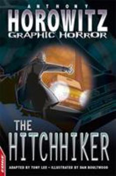 The Hitchhiker (Horowitz Graphic Horror)