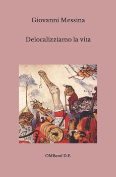 Paperback Delocalizziamo la vita [Italian] Book