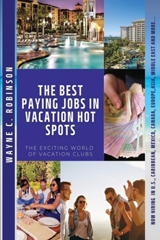 Paperback The Best Paying Jobs in Vacation Hot Spots Book