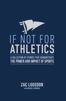 Hardcover If Not for Athletics Book