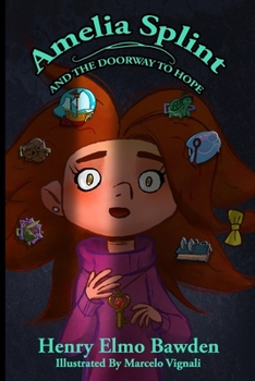Paperback Amelia Splint and the Doorway to Hope Book