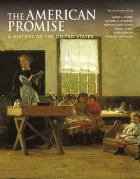 Hardcover The American Promise, Combined Version (Volumes I & II): A History of the United States Book