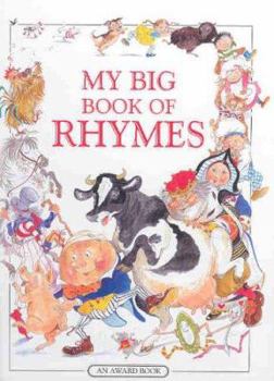 Hardcover My Big Book of Rhymes: A Collection of Over 100 Traditional Nursery Rhymes Book