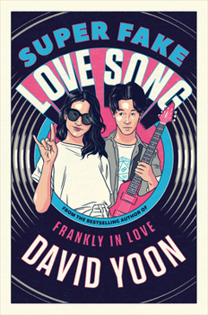 Super Fake Love Song - Book #2 of the Frankly In Love