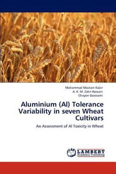 Paperback Aluminium (Al) Tolerance Variability in Seven Wheat Cultivars Book