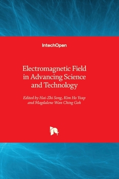 Hardcover Electromagnetic Field in Advancing Science and Technology Book