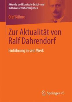 Paperback Zur Aktualität Von Ralf Dahrendorf: Einführung in Sein Werk [German] Book