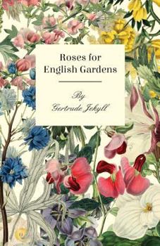 Paperback Roses For English Gardens Book