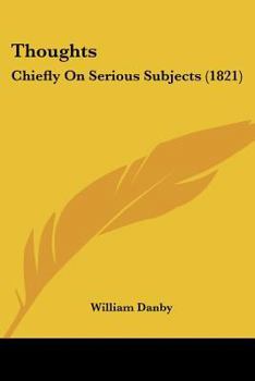 Paperback Thoughts: Chiefly On Serious Subjects (1821) Book