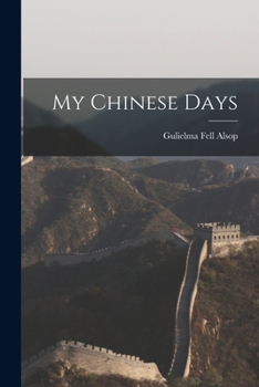 Paperback My Chinese Days Book