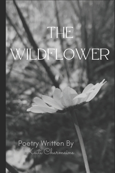 The Wildflower: A Book of Poetry