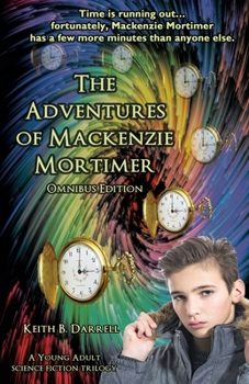 Paperback The Adventures of Mackenzie Mortimer: Omnibus Edition Book