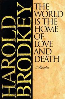 Hardcover The World is the Home of Love and Death Book