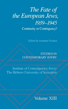 Hardcover The Fate of the European Jews, 1939-1945: Continuity or Contingency? Book