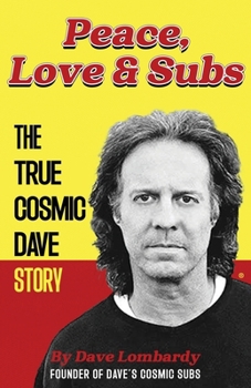 Paperback Peace, Love & Subs: The True Cosmic Dave Story Book