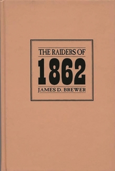 Hardcover The Raiders of 1862 Book