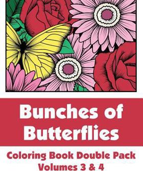 Paperback Bunches of Butterflies Coloring Book Double Pack (Volumes 3 & 4) Book