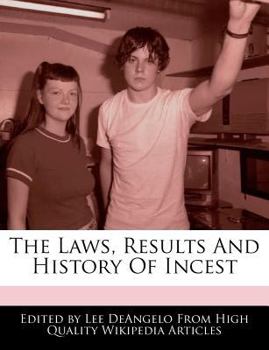 Paperback The Laws, Results and History of Incest Book