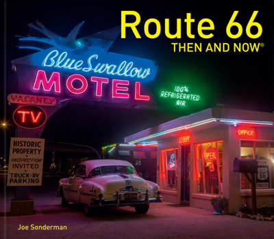 Hardcover Route 66 Then and Now(r) Book
