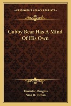 Paperback Cubby Bear Has A Mind Of His Own Book