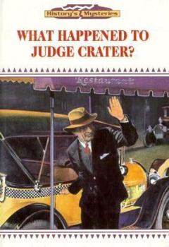 What Happened to Judge Crater? (History's Mysteries) - Book  of the History's Mysteries