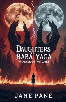 Daugters of Baba Yaga: Mother of witches (Daughters of Yaga)