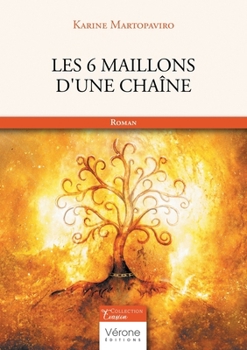 Paperback Les 6 maillons d'une chaîne [French] Book