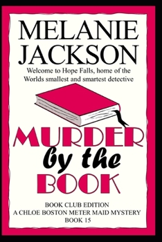 Murder by the Book: A Chloe Boston Mystery - Book #15 of the Chloe Boston Mysteries
