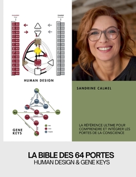 Paperback La bible des 64 portes: Human Design & Gene Keys [French] Book