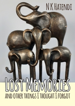 Paperback Lost Memories and other things I thought I forgot Book