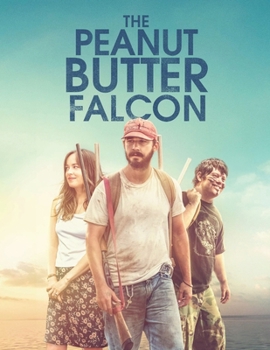 Paperback The Peanut Butter Falcon: Screenplays Book