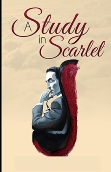 Paperback A Study in Scarlet: (illustrated edition) Book