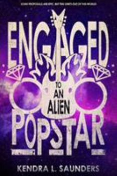 Engaged to an Alien Pop Star - Book #2 of the Alien Pop Star