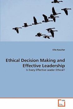 Paperback Ethical Decision Making and Effective Leadership Book