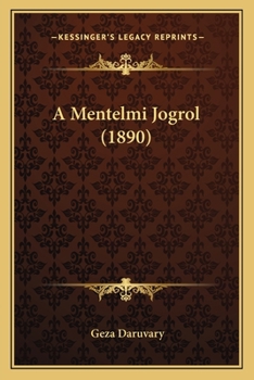 Paperback A Mentelmi Jogrol (1890) [Hungarian] Book