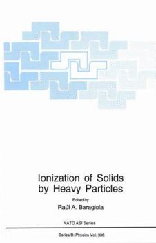 Paperback Ionization of Solids by Heavy Particles Book