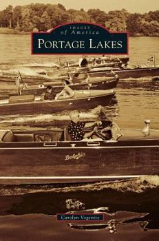 Portage Lakes - Book  of the Images of America: Ohio