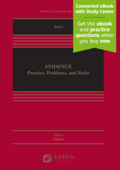 Hardcover Evidence: Practice, Problems, and Rules [Connected eBook with Study Center] [With eBook] Book