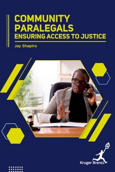 Hardcover Community Paralegals: Ensuring Access To Justice Book