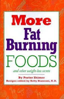 Paperback More Fat Burning Foods: And Other Weight-Loss Secrets Book