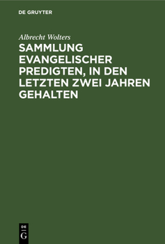 Hardcover Sammlung Evangelischer Predigten, in Den Letzten Zwei Jahren Gehalten [German] Book