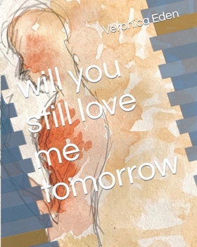 Paperback will you still love me tomorrow Book