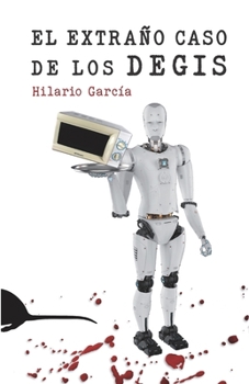 Paperback El extraño caso de los DEGIS [Spanish] Book