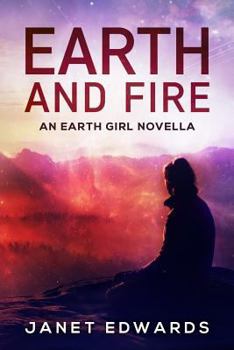 Paperback Earth and Fire: An Earth Girl Novella Book