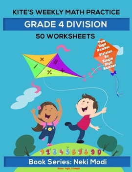 Paperback Kite's Weekly Math Practice: Grade 4 Division - 50 Worksheets: Two digit number division by single digit number Book