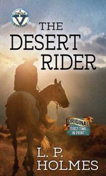 Library Binding The Desert Rider: A Western Duo: A Circle V Western [Large Print] Book