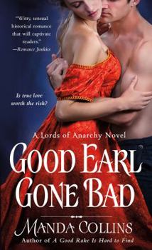 Mass Market Paperback Good Earl Gone Bad: A Lords of Anarchy Novel Book