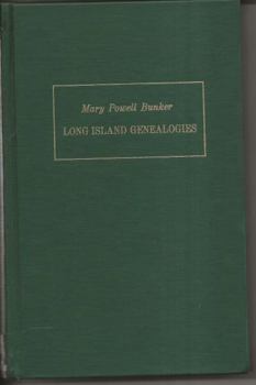 Hardcover Long Island genealogies: Families of Albbertson, Andrews, Bedell, Birdsall, Bowne, Carman, Carr, Clowes, Cock, Cornelius, Covert, Dean, Doughty, ... of Thomas Powell, of Bethpage, L. I., 1688 Book