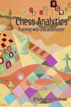 Paperback Chess Analytics: Training with a Grandmaster Book